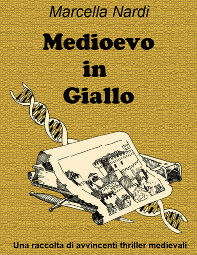 Medioevo in Giallo: Una raccolta di quattro avvincenti thriller medievali