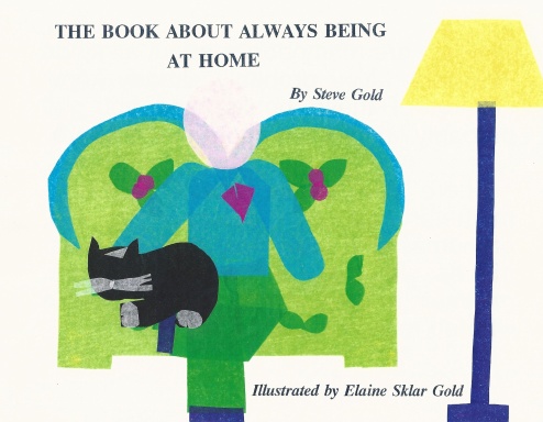 The Book About Always Being at Home