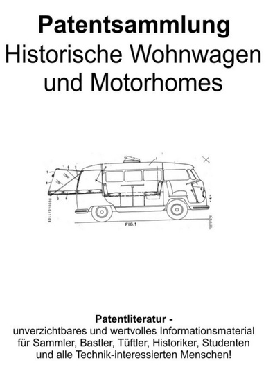 Historische Wohnwagen und Motorhomes Patentsammlung