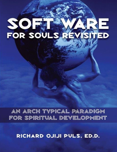 Software for the Soul Revisited