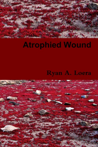 Atrophied Wound