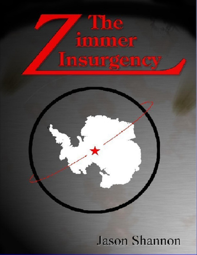 The Zimmer Insurgency