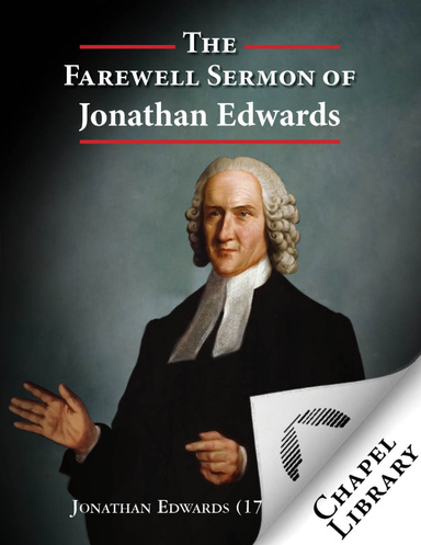 The Farewell Sermon of Jonathan Edwards