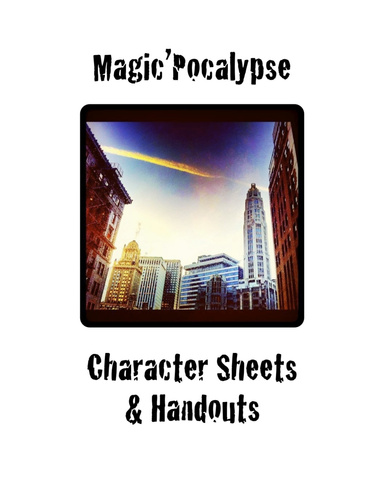 Magic'Pocalypse Character Sheets and Handouts