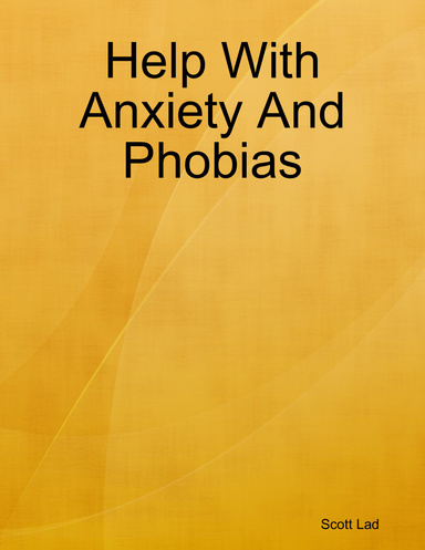 Help With Anxiety And Phobias