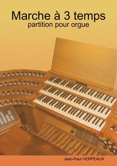 Marche à 3 temps - pour orgue