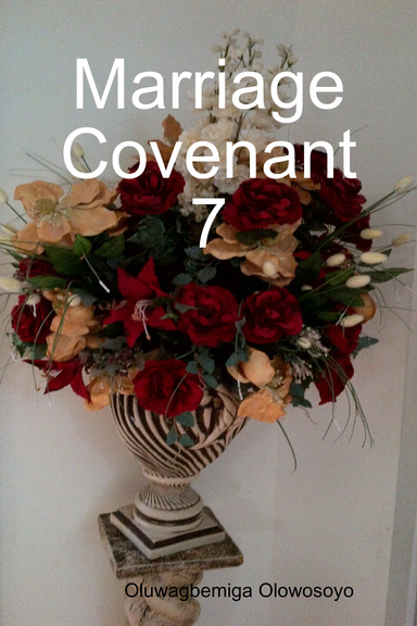 Marriage Covenant 7