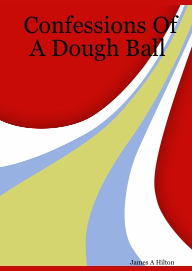 Confessions Of A Dough Ball