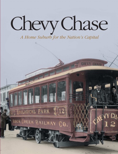 Chevy Chase: A Home Suburb for the Nation's Capital