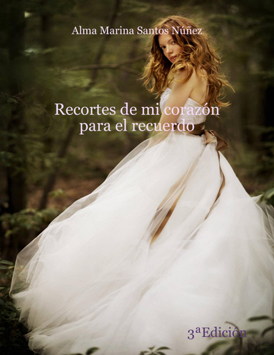 Recortes de mi corazón para el recuerdo