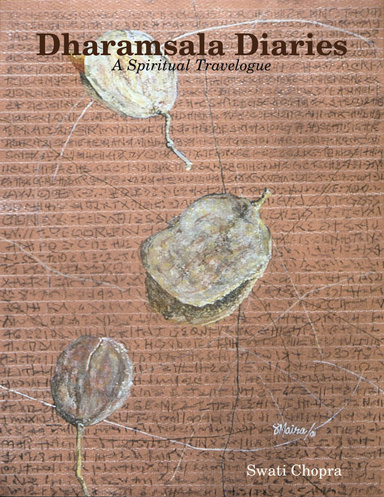 Dharamsala Diaries: A Spiritual Travelogue