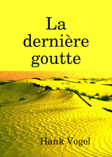 La dernière goutte