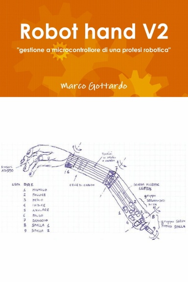 Robot hand V2 "gestione a microcontrollore di una protesi robotica"