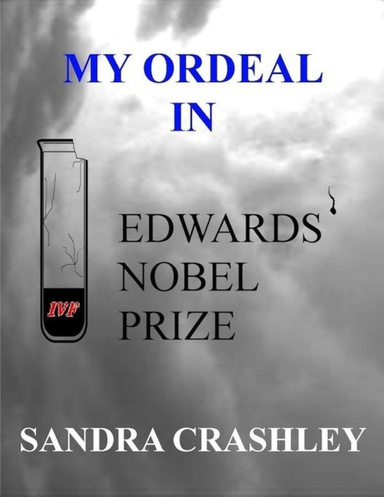 My Ordeal In Edwards' Nobel Prize