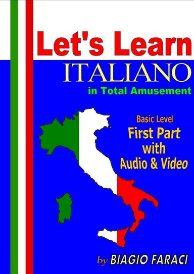 Let's Learn Italiano in Total Amusement - Basic Level - First Part