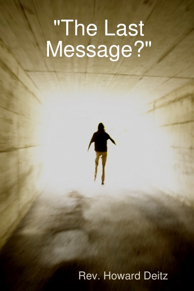 "The Last Message?"