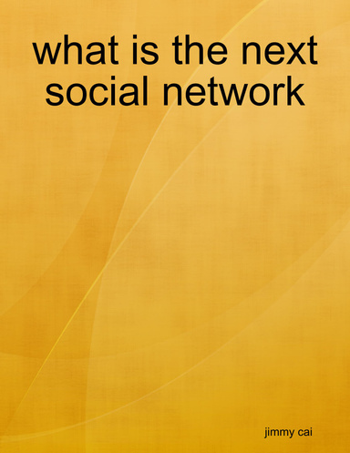 What Is The Next Social Network