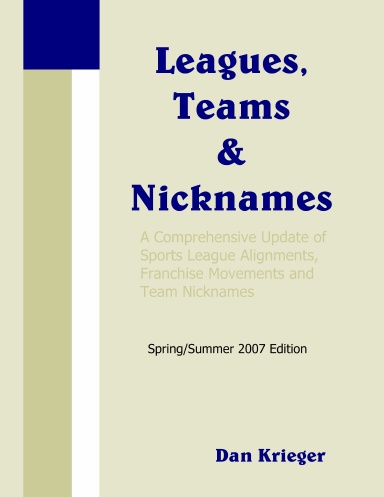 Leagues, Teams & Nicknames Spring/Summer 2007