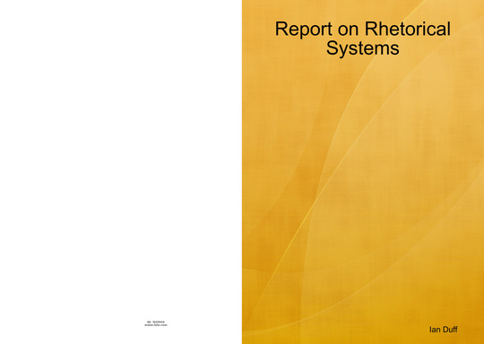 Report on Rhetorical Systems