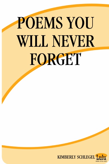 POEMS YOU WILL NEVER FORGET
