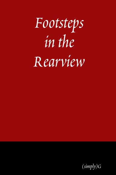 Footsteps in the Rearview