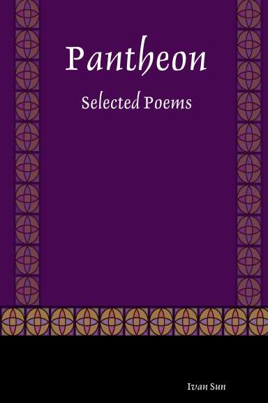 Pantheon: Selected Poems