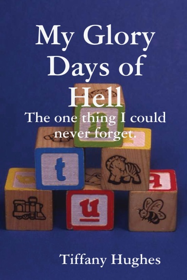 My Glory Days of Hell