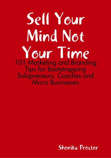 Sell Your Mind Not Your Time