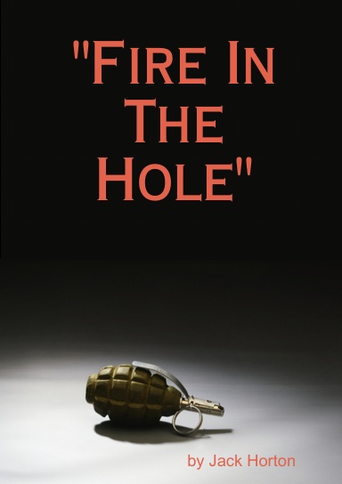 Fire In The Hole