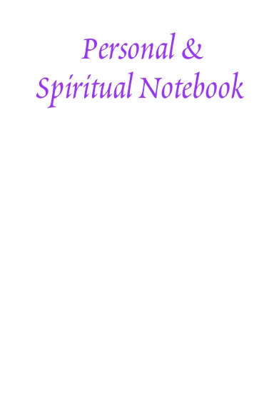 Personal & Spiritual Notebook