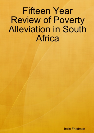 Fifteen Year Review of Poverty Alleviation in South Africa