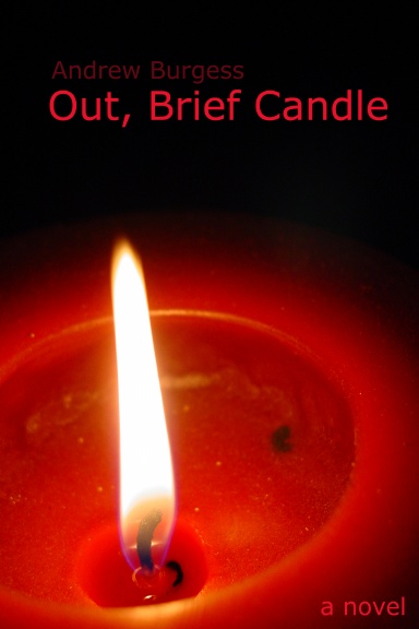 Out, Brief Candle