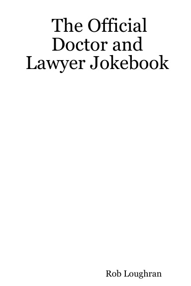 The Official Doctor and Lawyer Jokebook