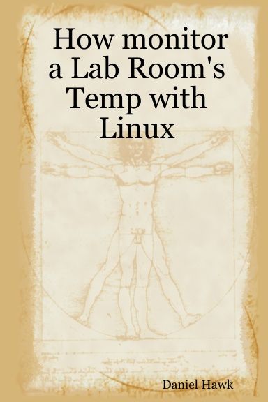 How monitor a Lab Room's Temp with Linux
