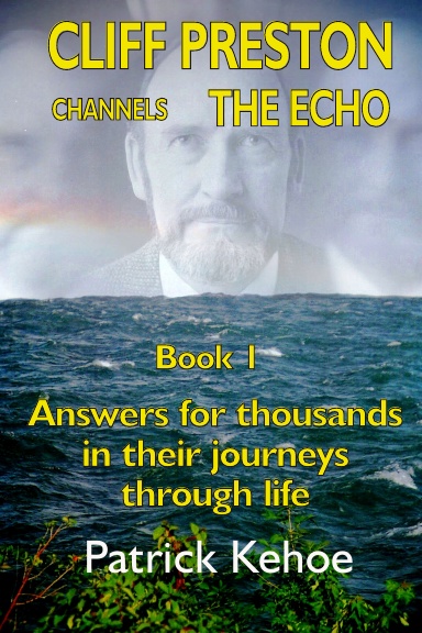 Cliff Preston Channels The Echo  Book 1