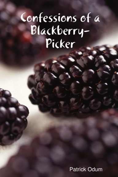 Confessions of a Blackberry-Picker