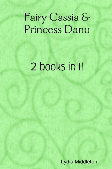Fairy Cassia & Princess Danu