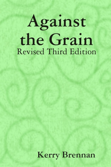 Against the Grain
