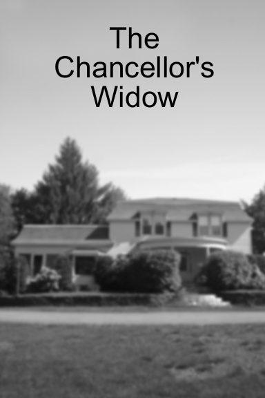 The Chancellor's Widow