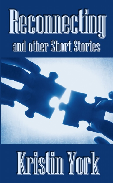 Reconnecting and other Short Stories