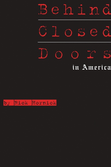 Behind Closed Doors in America