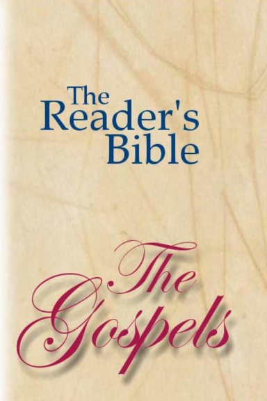 The Reader's Bible: The Gospels