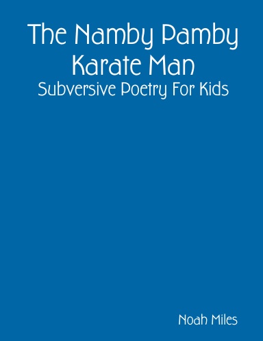 The Namby Pamby Karate Man
