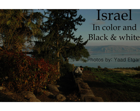 Israel in color and black & white