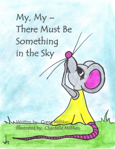 My, My - There Must Be Something in the Sky