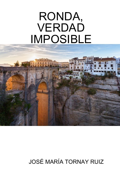 RONDA, VERDAD IMPOSIBLE