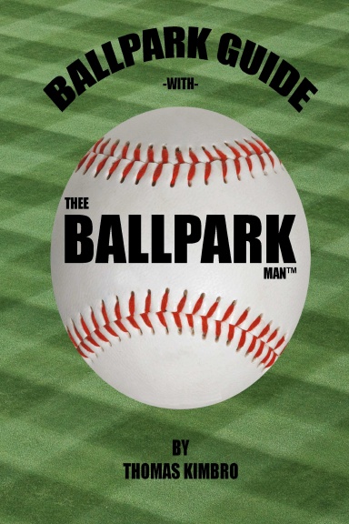 Ballpark Guide with Thee Ballpark Man