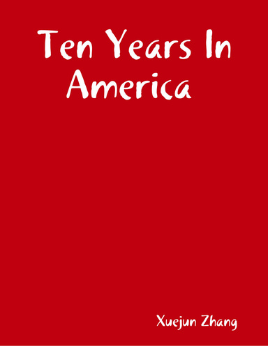Ten Years In America