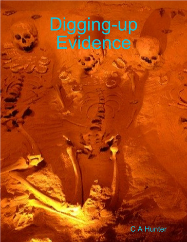 Digging-up Evidence
