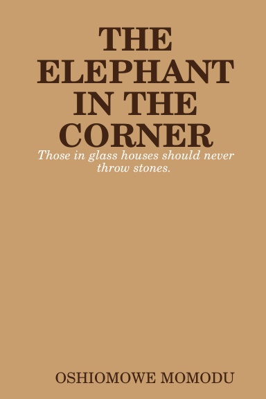 THE ELEPHANT IN THE CORNER
